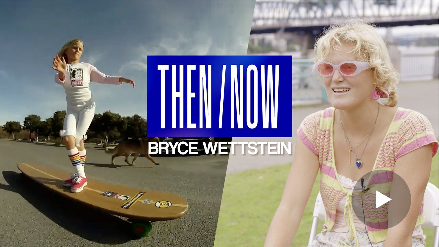Bryce Wettstein’s Evolution: Favorite Skaters, Setups & Spots in Then / Now