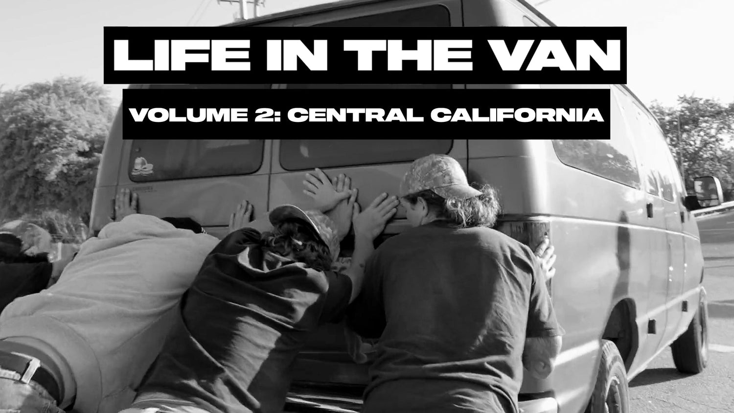 Tristan Rennie, Yam Behar, Liam Pace— Central California Road Trip | Life in the Van
