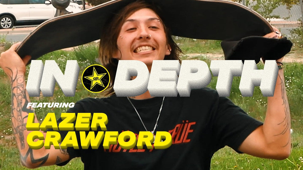 In Depth with Lazer Crawford: All in on Skateboarding