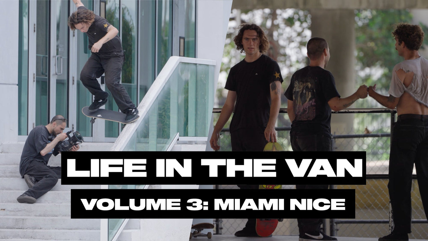 Life In The Van: Miami Nice with Braden Hoban, Dakota Servold, and David Reyes | Vol. 3